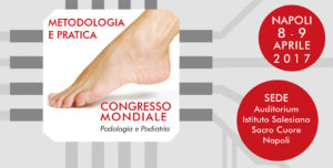 congresso mondiale podologia aprile 2017